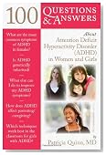 100 Questions & Answers About Attention Deficit Hyperactivity Disorder (ADHD) in Women and Girls