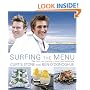 Surfing the Menu: Two Chefs, One Journey: A Fresh Food Adventure