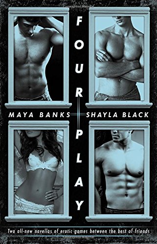 Four Play, by Maya Banks, Shayla Black