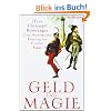 Geld und Magie. Eine �konomische Deutung von Goethes Faust