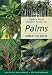 Search : Timber Press Pocket Guide to Palms (Timber Press Pocket Guides)