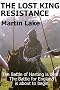 The Lost King: Resistance