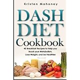 dash diet cookbook 40 breakfast recipes to help you boost your metabolism lose weight and be healtheir
