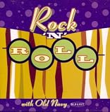 Rock 'N' Roll with Old Navy