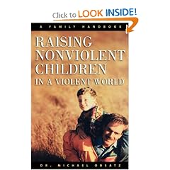 Raising Nonviolent Children In A Violent World