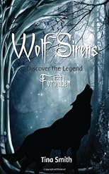 Wolf Sirens: Forbidden: Discover the Legend