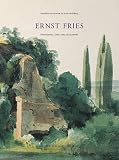 Produkt-Bild: Ernst Fries, Heidelberg 1801 - 1833 Karlsruhe