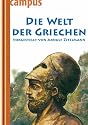 Die Welt der Griechen: vorgestellt von Arnulf Zitelmann