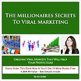 51ePbM7V5DL. SL160 The Millionaires Secrets to Viral Marketing Creating Viral Markets That Will Help Your Profits Soar