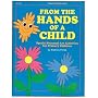 From the Hands of a Child: Special Seasonal Art Activities for Primary Children