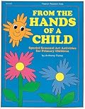 From the Hands of a Child: Special Seasonal Art Activities for Primary Children