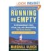 Running on Empty: An Ultramarathoner's Story of Love, Loss, and a Record-Setting Run Across America