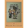 Con un pie descalzo y el otro tambi�n