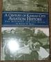 A Century of Kansas City Aviation History: The Dreamers and the Doers