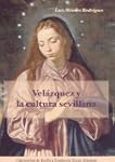 Vel�zquez y la cultura sevillana.