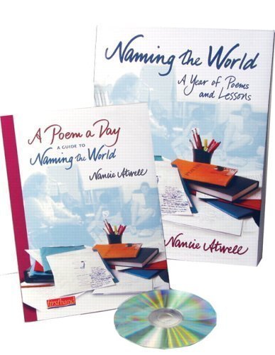 Naming the World: A Year of Poems and Lessons unknown Edition by Atwell, Nancie (2005)
