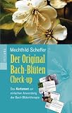 Der Original Bach-Bl&uuml;ten Check-up: Das Kartenset zur einfachen Anwendung der Bachbl&uuml;tentherapie - Mechthild Scheffer