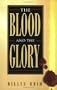 Blood and the Glory