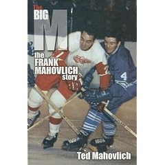 The Big M: The Frank Mahovlich Story