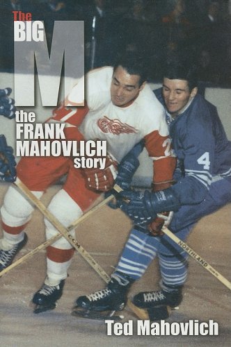 the big m the frank mahovlich story