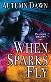 When Sparks Fly