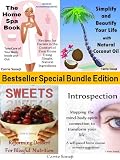 4-Book Bundle Special Edition: Simplify & Beautify Your Life with Coconut Oil, The Home Spa Book, BodyMorphosis Mind & Body Curriculum, and Naked Sweets: Reforming Dessert for Blissful Nutritio