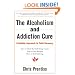 The Alcoholism and Addiction Cure: A Holistic Approach to Total Recovery