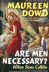 Are Men Necessary?: When Sexes Collide