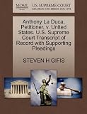 Anthony La Duca, Petitioner, V. United States. U.S. Supreme Court Transcript of Record with Supporting Pleadings