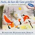 Fuchs,du Hast die Gans Gestohlen