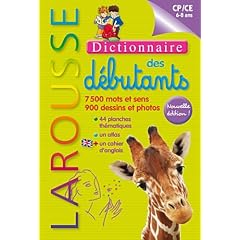 Dictionnaire Larousse des d�butants - CP/CE 6-8 ans