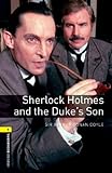 Sherlock Holmes and the Duke's Son:400 Headwords (Oxford Bookworms Library)