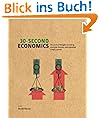 30-Second Economics: The 50 Most Thought-Provoking Economic Theories, Each Explained in Half a Minute