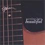 Turning Into Beautiful