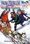 Snow Problem: The Case of the Mushing Madness