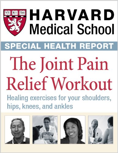 Harvard Medical School The Joint Pain Relief Workout