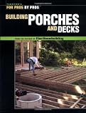 Building Porches and Decks - For Pros By Pros - RC-T070636
