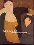 Will Barnet: Painting Without Illusion. the Genesis of Four Works from the 1960s