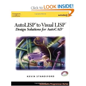 Autolisp to Visual Lisp: Design Solutions for Autocad (Autodesk's Programmer Series)