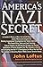 America's Nazi Secret: An Insider's History