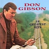 Don Gibson - 18 Greatest Hits