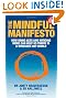 The Mindful Manifesto: How doing less and noticing more can help us thrive in a stressed-out world
