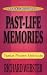 Practical Guide to Past-Life Memories: Twelve Proven Methods (Practical Guide Series)
