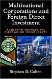 Multinational Corporations and Foreign Direct Investment: Avoiding Simplicity, Embracing Complexity