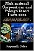 Multinational Corporations and Foreign Direct Investment: Avoiding Simplicity, Embracing Complexity