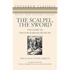 The Scalpel, the Sword: The Story of Doctor Norman Bethune (Voyageur... by Ted Allan, Sydney Gordon, Norman Bethune Allan, and Susan Ostrovsky