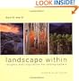 Landscape Within: Insights and Inspirations for Photographers