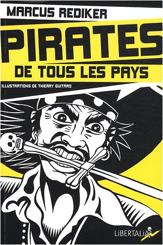 Pirates de Tous les Pays! Sous le Pavillon Noir (1710-1730)