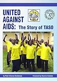 United against AIDS : the story of TASO