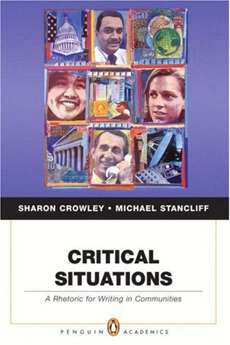 Critical Situations A Rhetoric for Writing in Communities